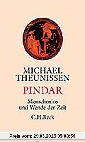 Pindar: Menschenlos und Wende der Zeit