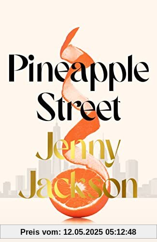 Pineapple Street: 2023’s must-read debut about love, family and wealth in glamorous New York City Pineapple Street: 2023’s must-read debut about love, family and wealth in glamorous New York City