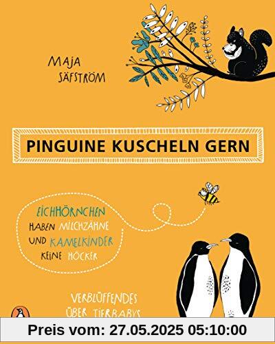 Pinguine kuscheln gern, Eichhörnchen haben Milchzähne und Kamelkinder keine Höcker: Verblüffendes über Tierbabys