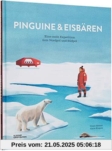 Pinguine und Eisbären: Eine coole Expedition zum Nordpol und Südpol