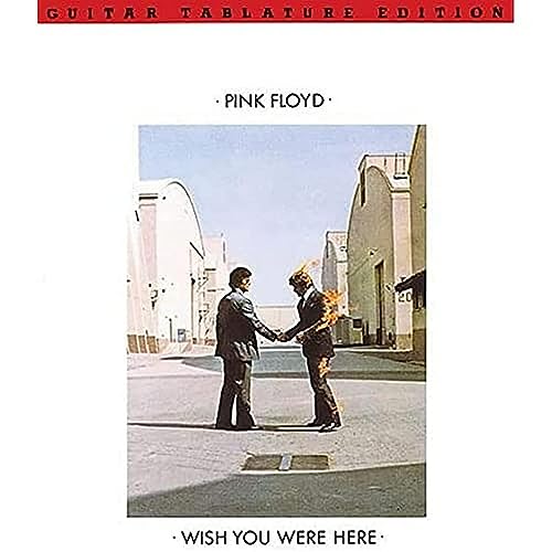 Pink Floyd: Wish You Were Here [Guitar Tablature Edition]