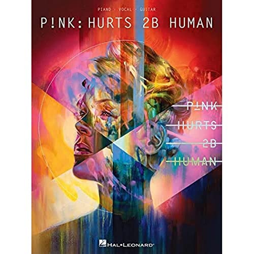 P!nk - Hurts 2b Human von HAL LEONARD