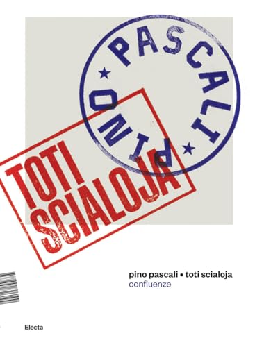 Pino Pascali. Toti Scialoja. Confluenze. Ediz. illustrata (Cataloghi di mostre) von Electa