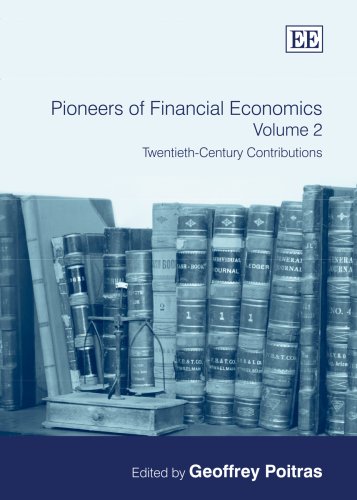 Pioneers of Financial Economics: Twentieth-Century Contributions (2)