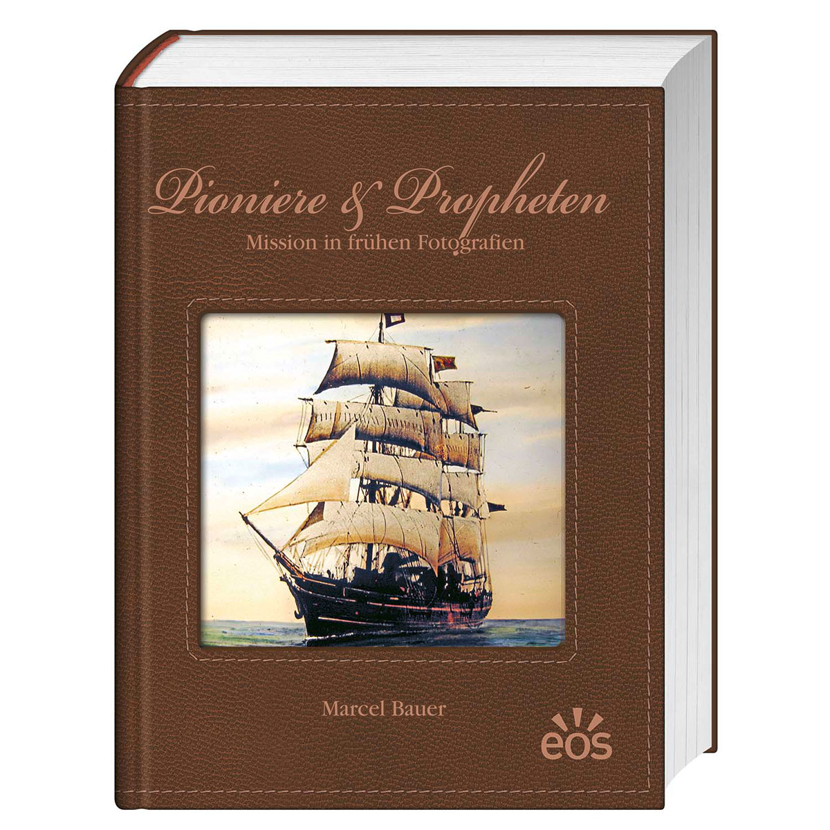 Pioniere und Propheten Pioniere und Propheten von EOS Verlag