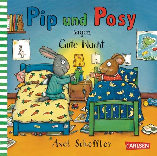 Pip und Posy: Pip und Posy sagen Gute Nacht: Bilderbuch für Kinder ab 2 von Axel Scheffler