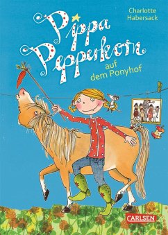 Pippa Pepperkorn auf dem Ponyhof / Pippa Pepperkorn Bd.5 von Carlsen
