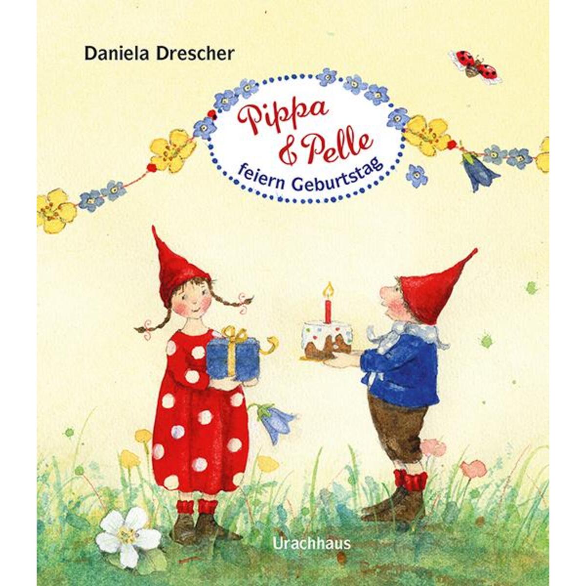 Pippa und Pelle feiern Geburtstag von Urachhaus/Geistesleben