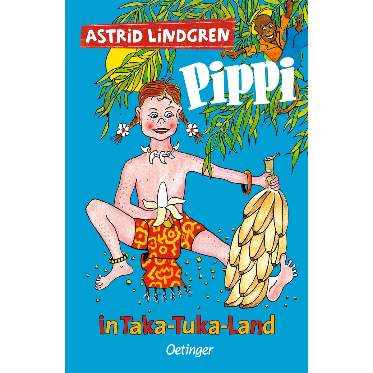 Pippi in Taka-Tuka-Land Pippi in Taka-Tuka-Land von Oetinger