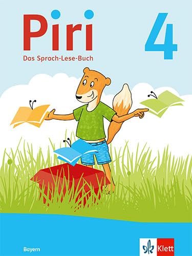Piri 4. Ausgabe Bayern: Das Sprach-Lese-Buch Klasse 4 (Piri. Ausgabe für Bayern ab 2021) von Klett