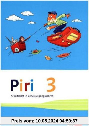 Piri Das Sprach-Lese-Buch / Arbeitsheft in Schulausgangsschrift 3. Schuljahr: Ausgabe für Bayern