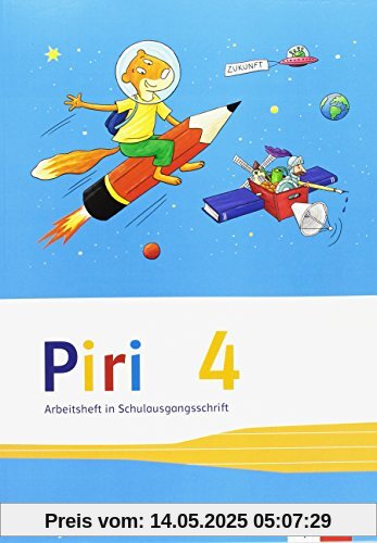 Piri Das Sprach-Lese-Buch / Arbeitsheft in Schulausgangsschrift 4. Schuljahr: Ausgabe für Bayern Piri Das Sprach-Lese-Buch / Arbeitsheft in Schulausgangsschrift 4. Schuljahr: Ausgabe für Bayern