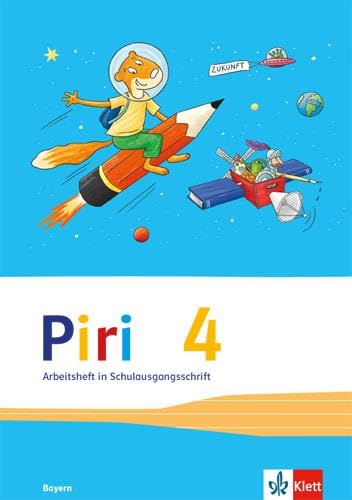 Piri 4. Ausgabe Bayern: Arbeitsheft Schulausgangsschrift Klasse 4 (Piri. Ausgabe für Bayern ab 2014)