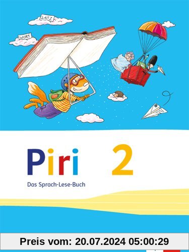 Piri Das Sprach-Lese-Buch / Schülerbuch 2. Schuljahr: Ausgabe für Bayern