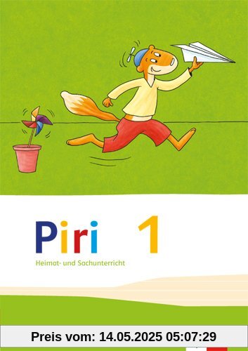 Piri Heimat- und Sachunterricht / Schülerbuch 1. Schuljahr: Ausgabe für Bayern Piri Heimat- und Sachunterricht / Schülerbuch 1. Schuljahr: Ausgabe für Bayern