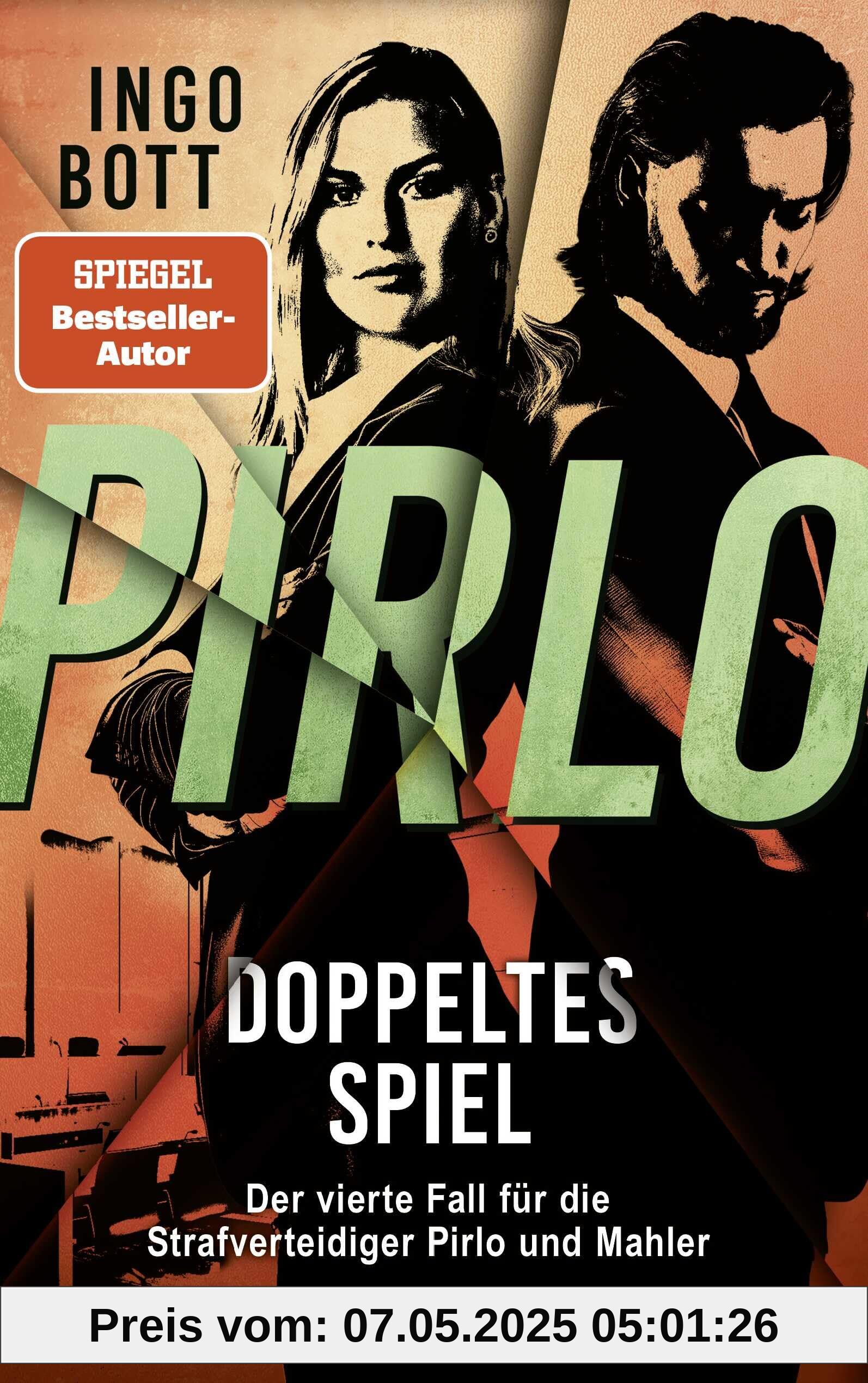Pirlo - Doppeltes Spiel: Der vierte Fall für die Strafverteidiger Pirlo und Mahler | Packender Justizkrimi in der Profifußballszene