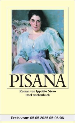 Pisana oder Die Bekenntnisse eines Achtzigjährigen: Roman (insel taschenbuch)
