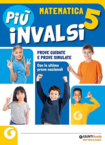 Più INVALSI. Matematica. Per la Scuola elementare (Vol. 5) von Giunti Scuola
