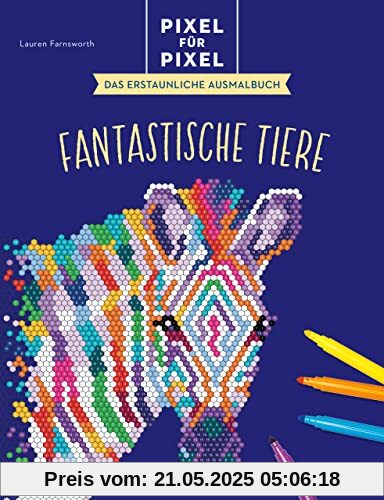 Pixel für Pixel – Das erstaunliche Ausmalbuch: Fantastische Tiere Pixel für Pixel – Das erstaunliche Ausmalbuch: Fantastische Tiere
