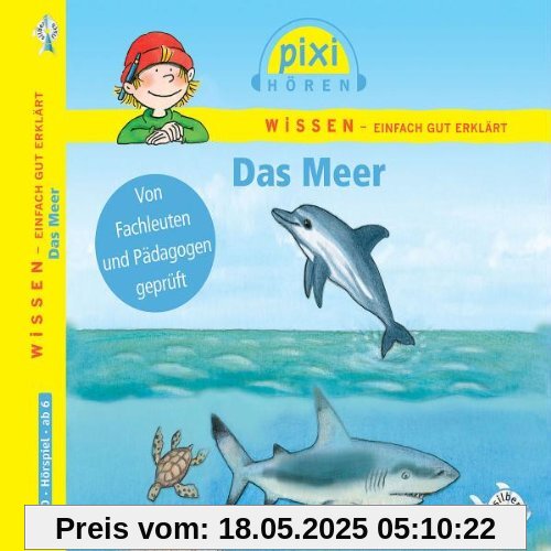 Pixi Hören: Das Meer. Hörspiel