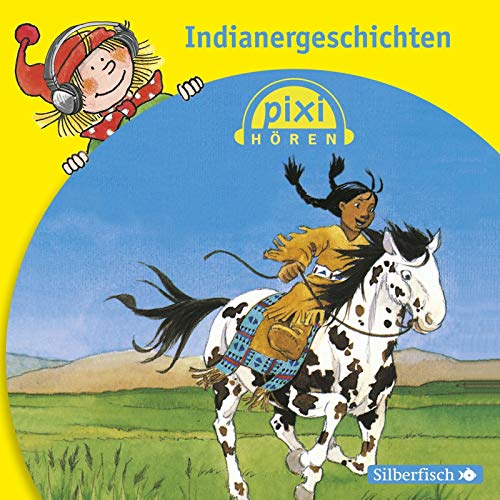 Pixi Hören: Indianergeschichten: 1 CD
