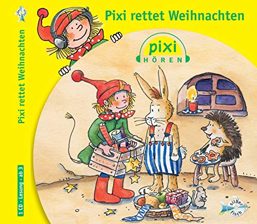 Pixi Hören: Pixi rettet Weihnachten: 1 CD von Silberfisch