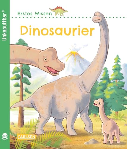 Unkaputtbar: Erstes Wissen: Dinosaurier von Carlsen