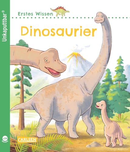 Unkaputtbar: Erstes Wissen: Dinosaurier von Carlsen Verlag GmbH