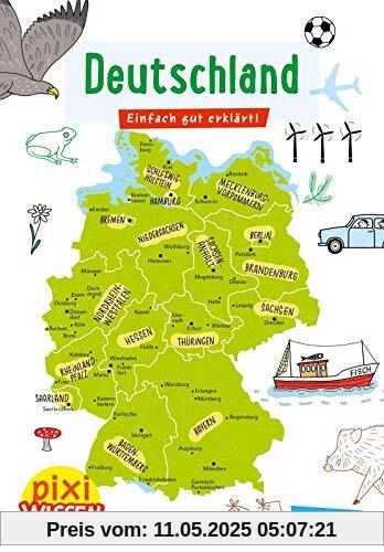 Pixi Wissen 109: Deutschland: Einfach gut erklärt! (109)