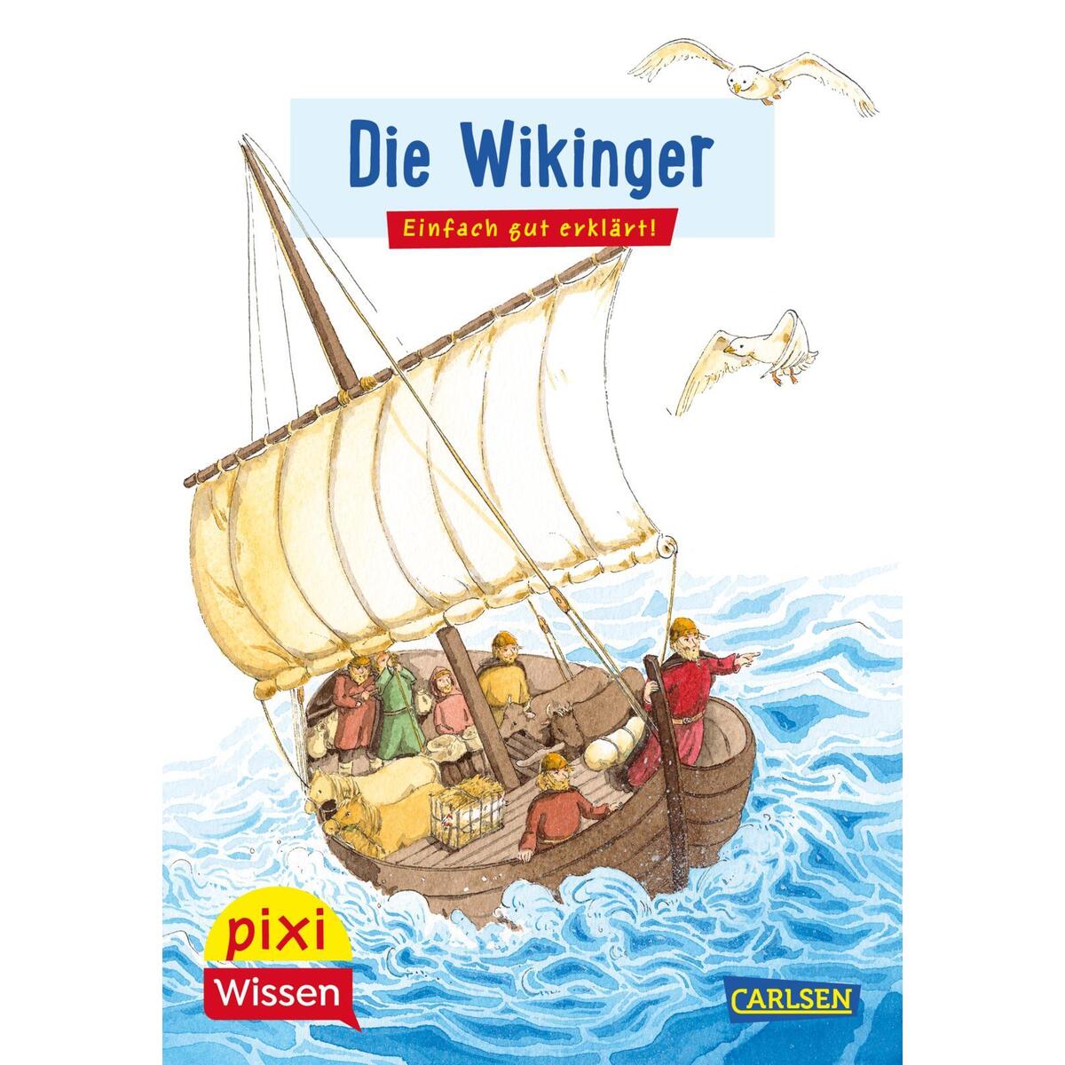Pixi Wissen 29: VE 5 Die Wikinger Pixi Wissen 29: VE 5 Die Wikinger von Carlsen Verlag GmbH