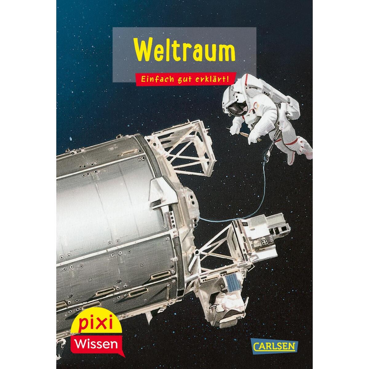 Pixi Wissen 52: VE 5 Weltraum Pixi Wissen 52: VE 5 Weltraum von Carlsen Verlag GmbH