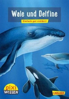 Pixi Wissen 8: Wale und Delfine von Carlsen