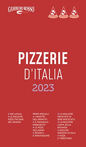 Pizzerie d'Italia del Gambero Rosso 2023 (Le guide) von Gambero Rosso GRH
