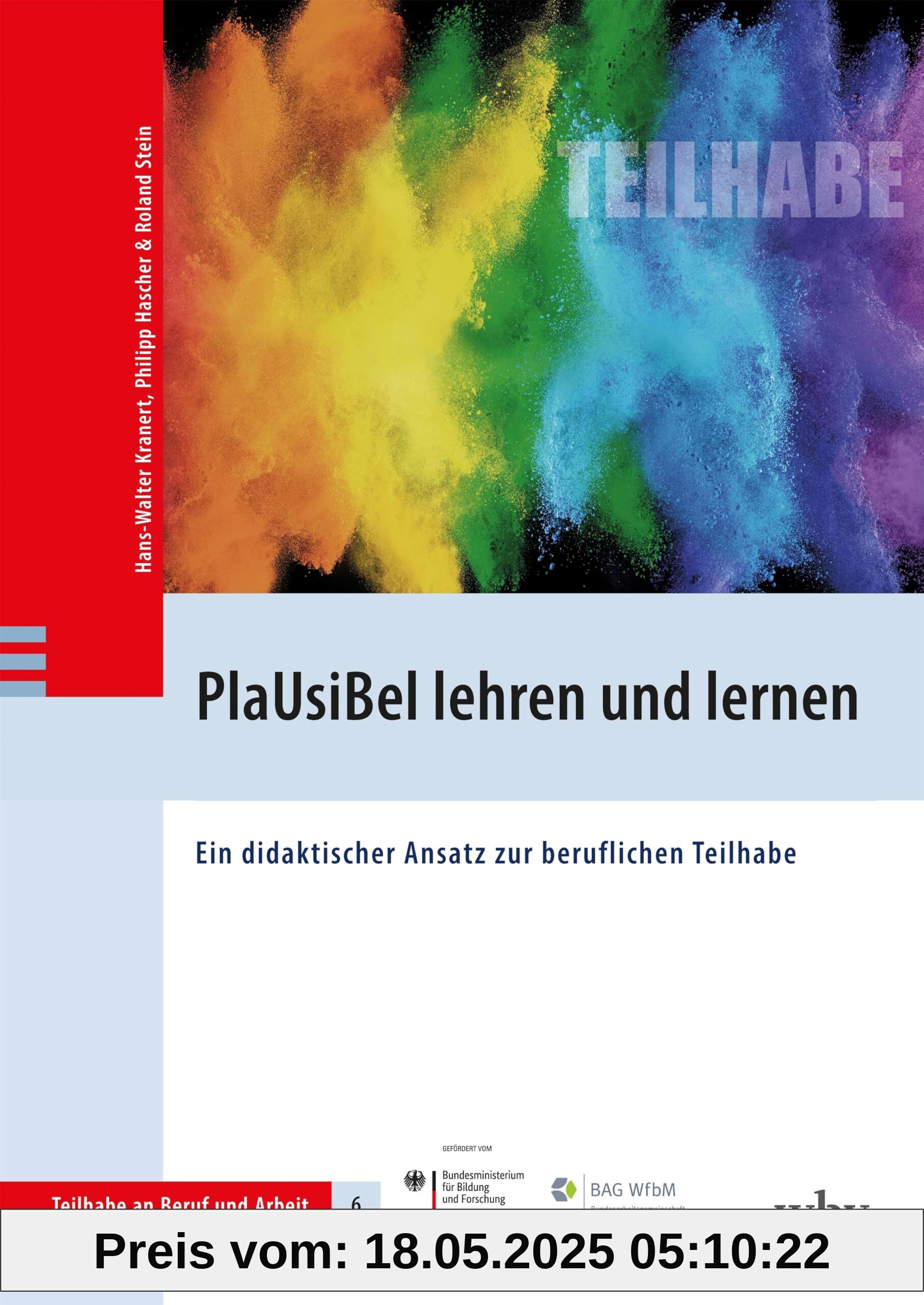 PlaUsiBel lehren und lernen: Ein didaktischer Ansatz zur beruflichen Teilhabe (Teilhabe an Beruf und Arbeit)