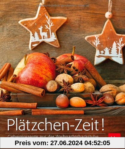 Plätzchen-Zeit!: Rezepte, Lieder und Geschichten: Weihnachten mit der Müllermeisterin