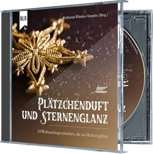 Plätzchenduft und Sternenglanz: 24 Weihnachtsgeschichten, die zu Herzen gehen von Bibellesebund