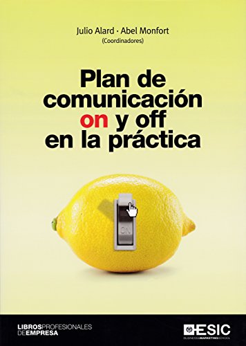 Plan de comunicación on y off en la práctica von ESIC Editorial