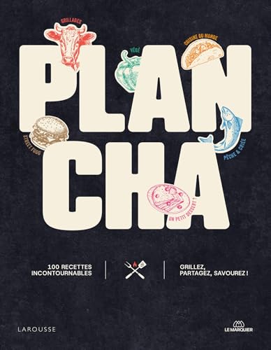 Plancha: 100 recettes incontournables - Grillez, partagez, savourez ! von LAROUSSE