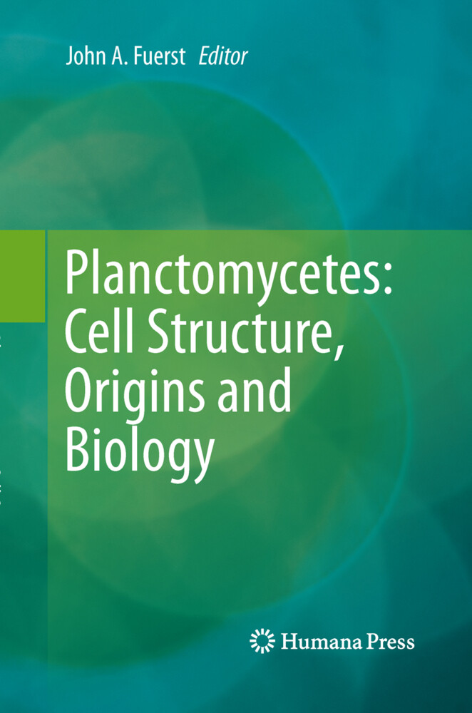 Planctomycetes: Cell Structure Origins and Biology von Humana Press