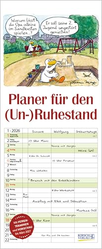 Planer für den (Un-)Ruhestand 2026: Familienplaner mit 3 breiten Spalten. Familienkalender, lustiger Rentner-planer mit Ferienterminen, Vorschau bis März 2027 und tollen Extras. 19 x 46 cm. von Korsch Verlag