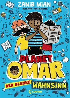 Der blanke Wahnsinn / Planet Omar Bd.2 von Loewe / Loewe Verlag