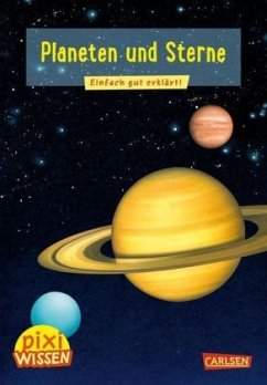 Planeten und Sterne / Pixi Wissen Bd.10 von Carlsen
