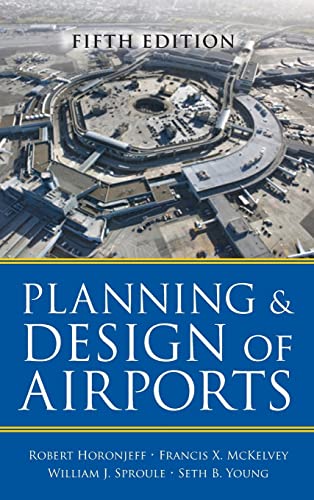 Planning and Design of Airports, Fifth Edition (Ingegneria)