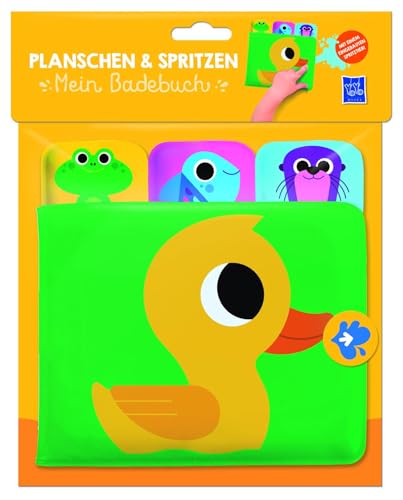 Planschen & Spritzen - Mein Badebuch (Ente): Die Ente von YoYo Books