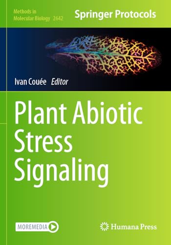 Plant Abiotic Stress Signaling (Methods in Molecular Biology, 2642, Band 2642)