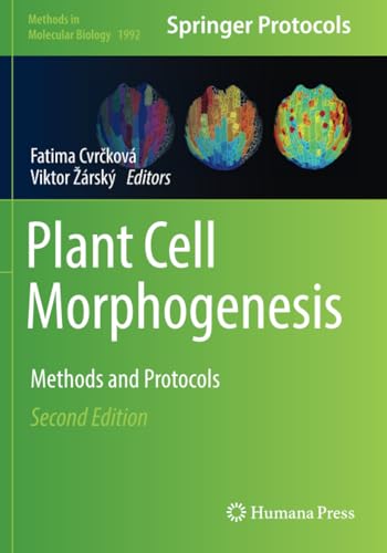 Plant Cell Morphogenesis: Methods and Protocols (Methods in Molecular Biology, Band 1992) von Humana