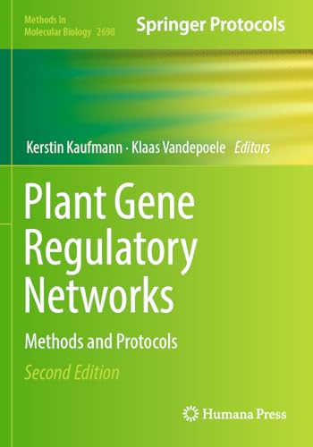 Plant Gene Regulatory Networks: Methods and Protocols (Methods in Molecular Biology, Band 2698) von Humana