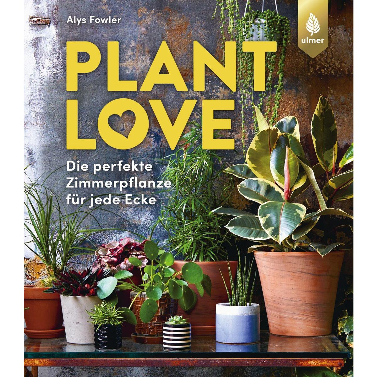 Plant Love von Ulmer Eugen Verlag