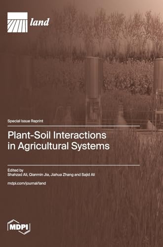 Plant-Soil Interactions in Agricultural Systems von MDPI AG