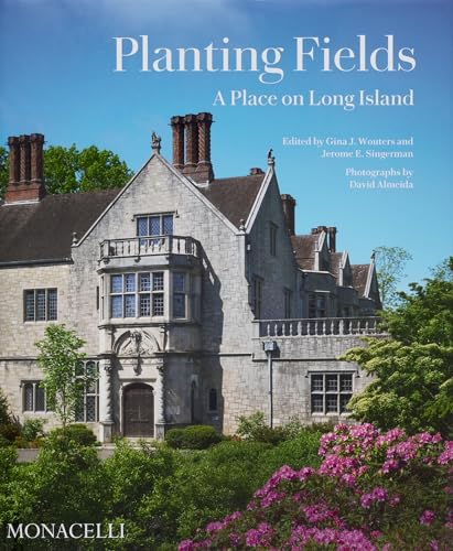Planting Fields: A Place on Long Island Planting Fields: A Place on Long Island von The Monacelli Press